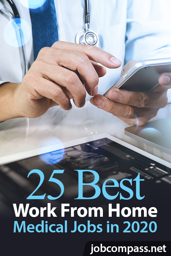 Top 25 Work From Home Medical Jobs in 2020 - JobCompass - Find Your